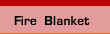 Fire Blanket